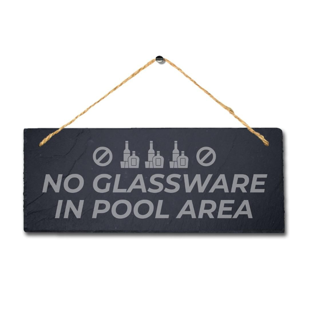 No Glassware In Pool Area Laser Engraved Hanging Slate Pool Pond Plaque Sign