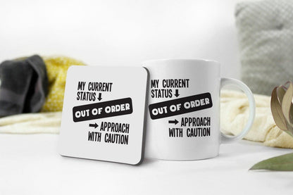 Out Of Order Mug & Coaster Set - Funny Sarcastic Office Gift