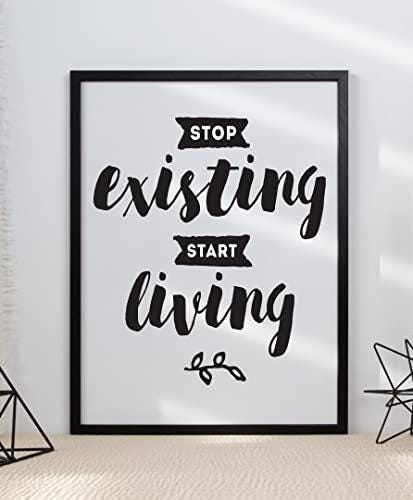 Stop Existing Start Living Motivational Positive Picture Poster Print Wall