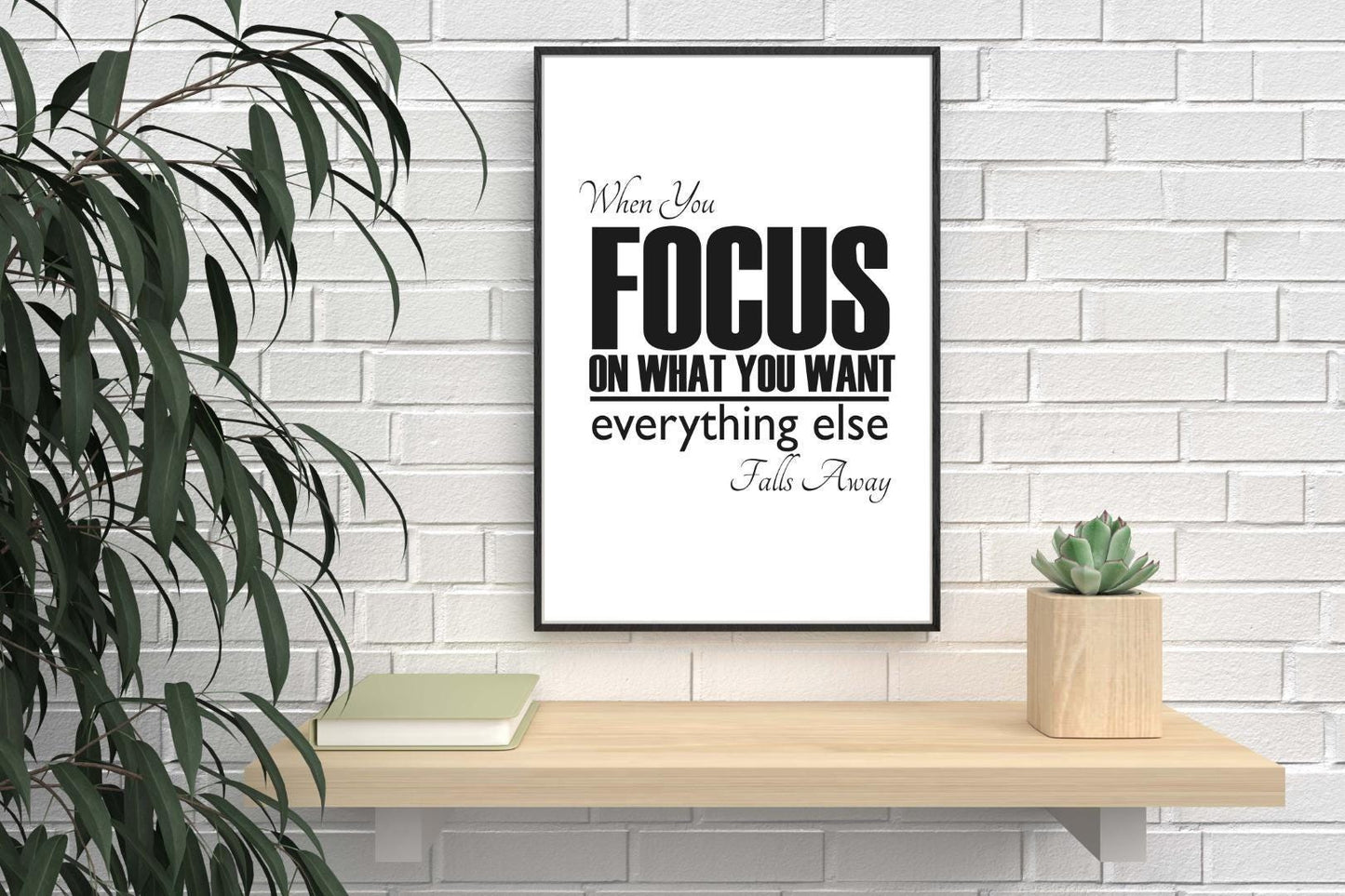 When You Focus Everything Falls Away Motivational Positive Quote Art Poster Wall