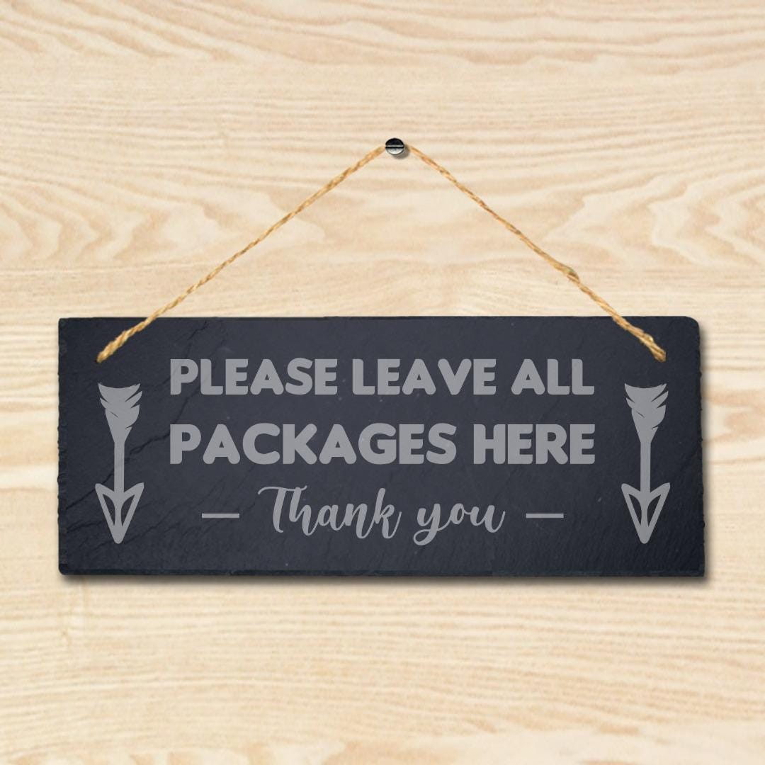 Please Leave All Packages Here Engraved Hanging Slate Shop Mall Plaque Sign
