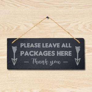 Please Leave All Packages Here Engraved Hanging Slate Shop Mall Plaque Sign