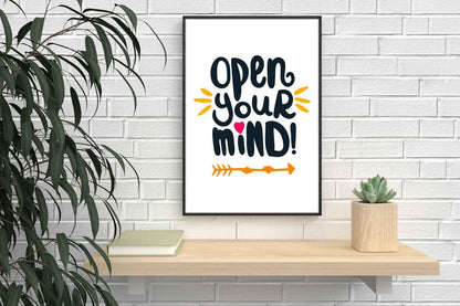 Open Your Mind Motivational Inspirational Love Positive Quote Poster Wall