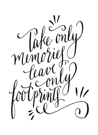 Take Only Memories Leave Inspirational Positive Quote Memories Poster Print Art