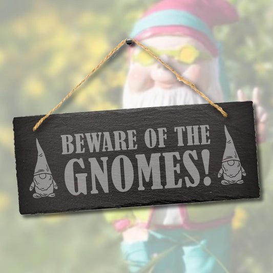 Beware Of The Gnomes Hanging Slate Gardening Gift Garden Outdoor Plaque Sign