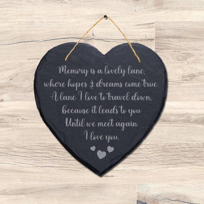 Memory Is Lovely Lane Hopes Laser Engraved Hanging Slate Heart Shape Plaque Sign