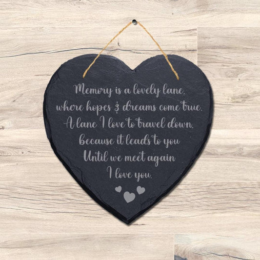 Memory Is Lovely Lane Hopes Laser Engraved Hanging Slate Heart Shape Plaque Sign
