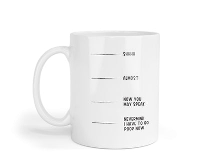 Funny 'Shhh Almost Now' Mug: Novelty Coffee Tea Cup, UK Made