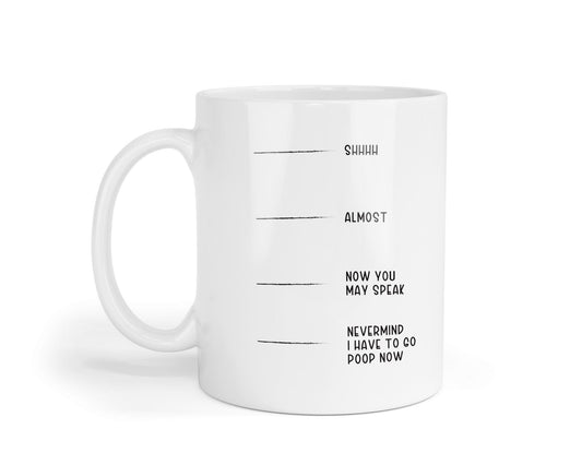 Funny 'Shhh Almost Now' Mug: Novelty Coffee Tea Cup, UK Made