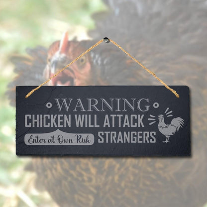 Warning Chicken Will Attack Strangers Hanging Slate Chick Hen Shed Plaque Sign