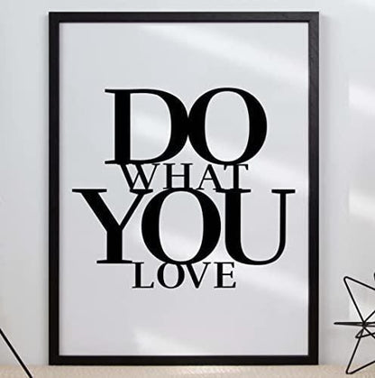 Do What You Love Motivational Inspirational Positive Quote Poster Print Wall