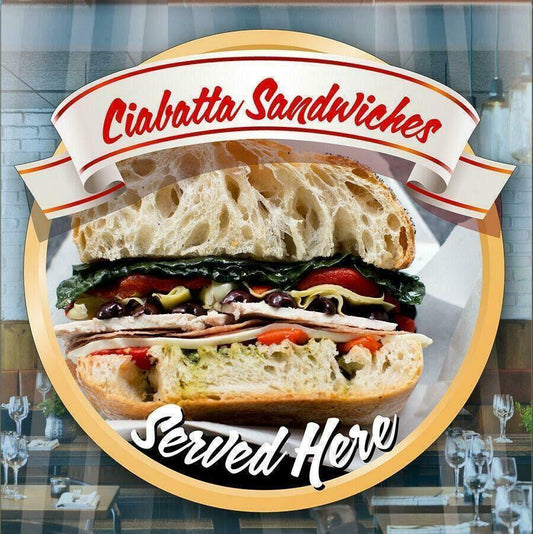 Ciabatta Sandwich Catering Window Cafe Shop Restaurant Sticker Sign Pos Decal