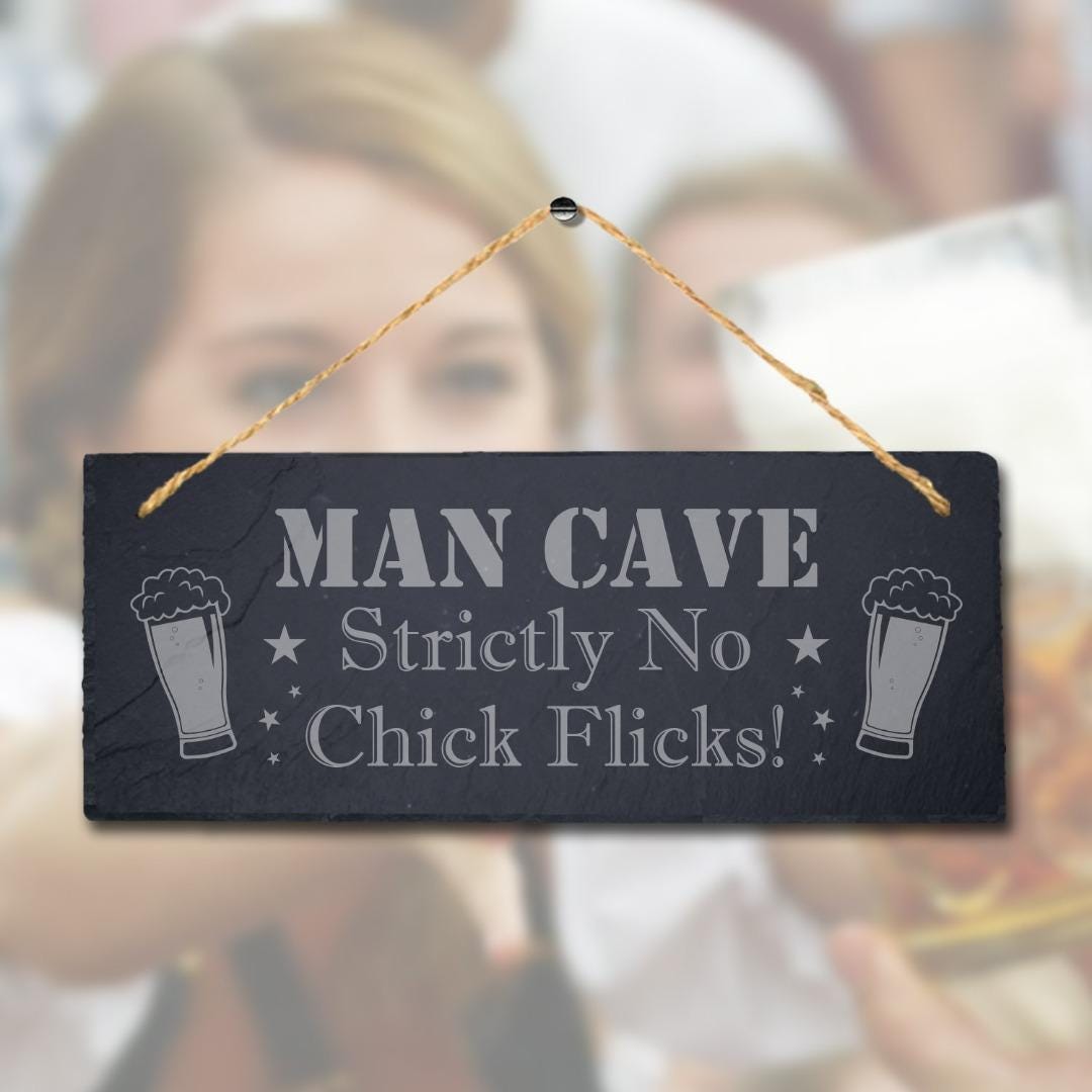 Man Cave Strictly No Chick Flicks Laser Engraved Hanging Slate Pub Shed Plaque Sign