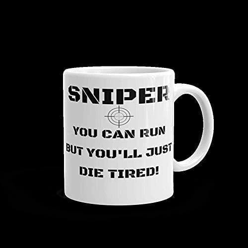 Sniper Mug You Can Run But You Will Just Die Tired - Funny Coffee Tea Cup Game Lovers Gamer Gaming Boy Gift - Friends Birthday Presents