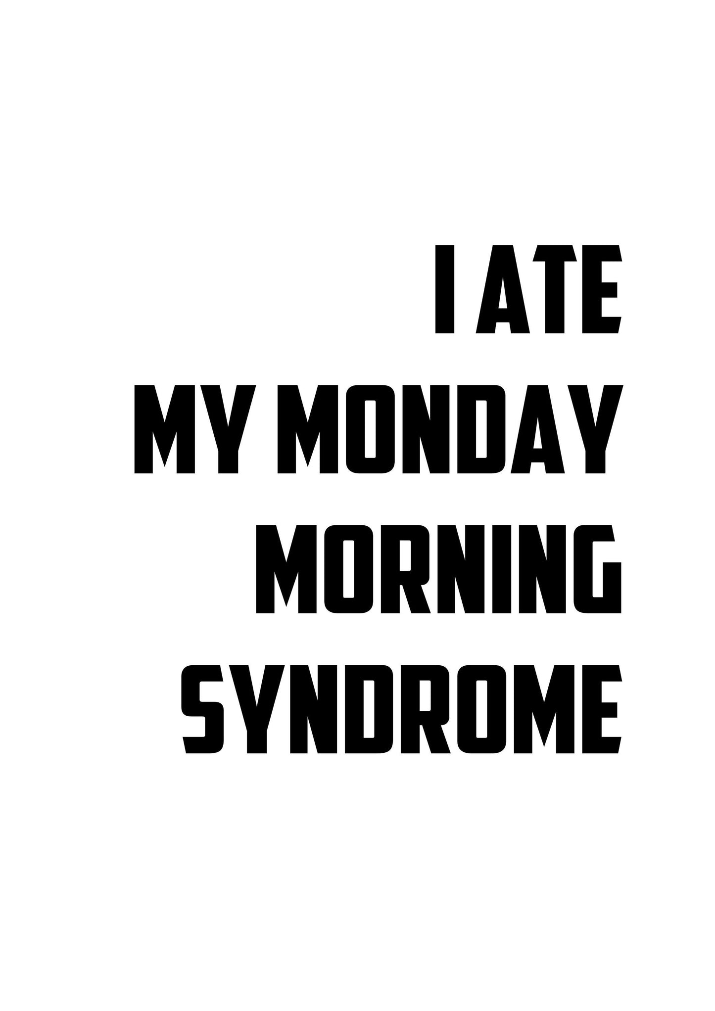 Monday Morning Syndrome Wall Poster Motivational Typography Quote Office Decor