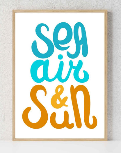 Sea Air And Sun Motivational Inspirational Love Positive Quote Poster Wall
