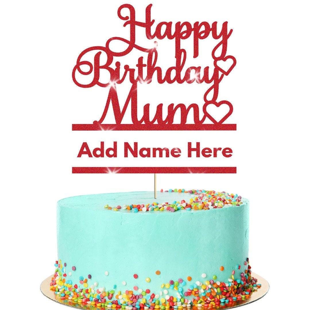 Personalised Glitter Happy Birthday Mum Cake Topper