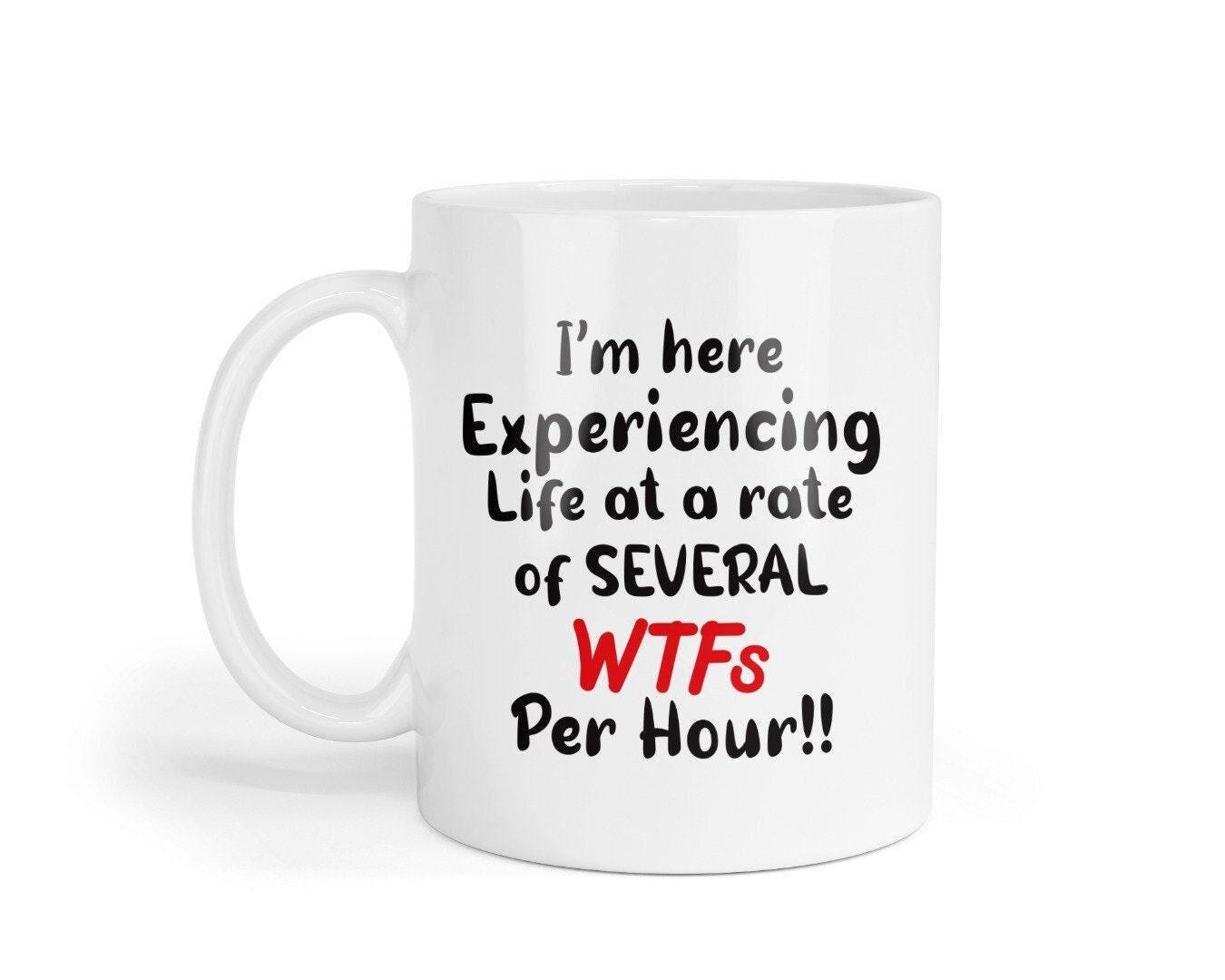 Experiencing Life At A Rate Of Several Wtfs - Funny Novelty Mug & Coaster Coffee Gift