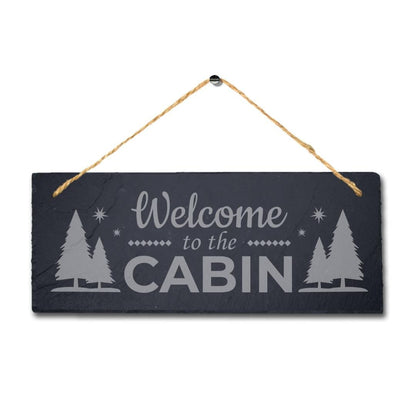 Welcome To The Cabin Laser Engraved Hanging Slate Compartment Home Plaque Sign