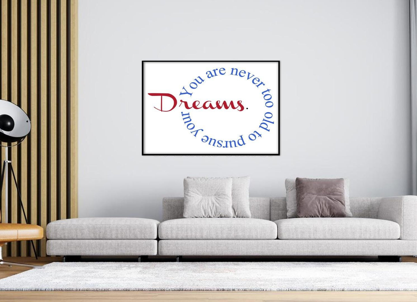 You Are Not Too Old Motivational Positive Thought Quote Poster Art Print Wall