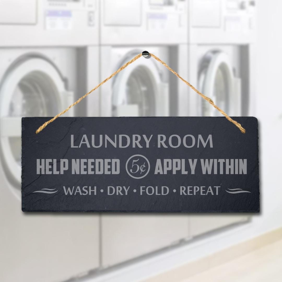 Laundry Room Help Rustic Laser Engraved Hanging Slate Washing Area Plaque Sign