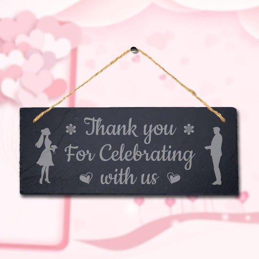 Thank You For Celebrating Laser Engraved Hanging Slate Wedding Venue Plaque Sign