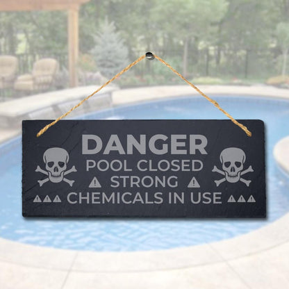Danger Pool Closed Strong Laser Engraved Hanging Slate Pond Caution Plaque Sign