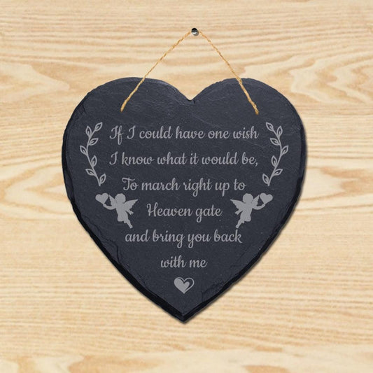 I Could Have One Wish Engraved Wall Hanging Memorial Heart Shape Slate Plaque Sign