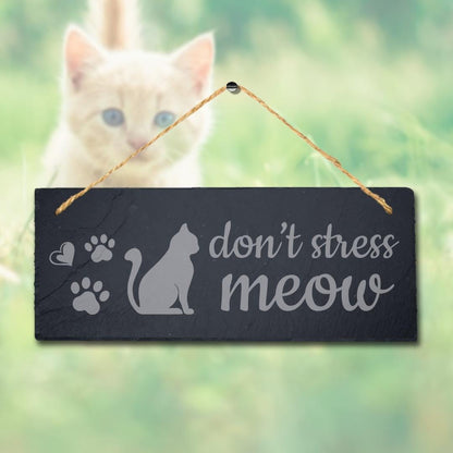 Do Not Stress Meow Laser Engraved Hanging Slate Pet Home Decor Plaque Sign