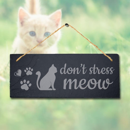 Do Not Stress Meow Laser Engraved Hanging Slate Pet Home Decor Plaque Sign