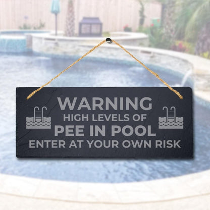 Warning High Level Of Pee Laser Engraved Hanging Slate Pond Humorous Plaque Sign