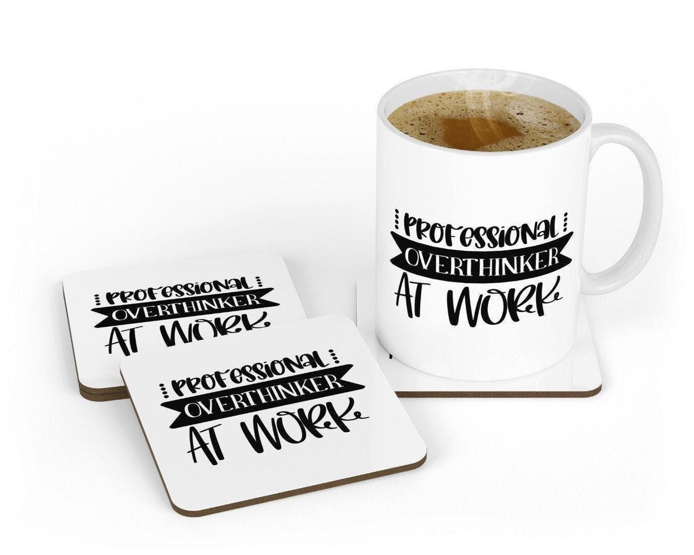 Professional Overthinker At Work - Funny Office Novelty Mug & Coaster Coffee Tea Cup Gift