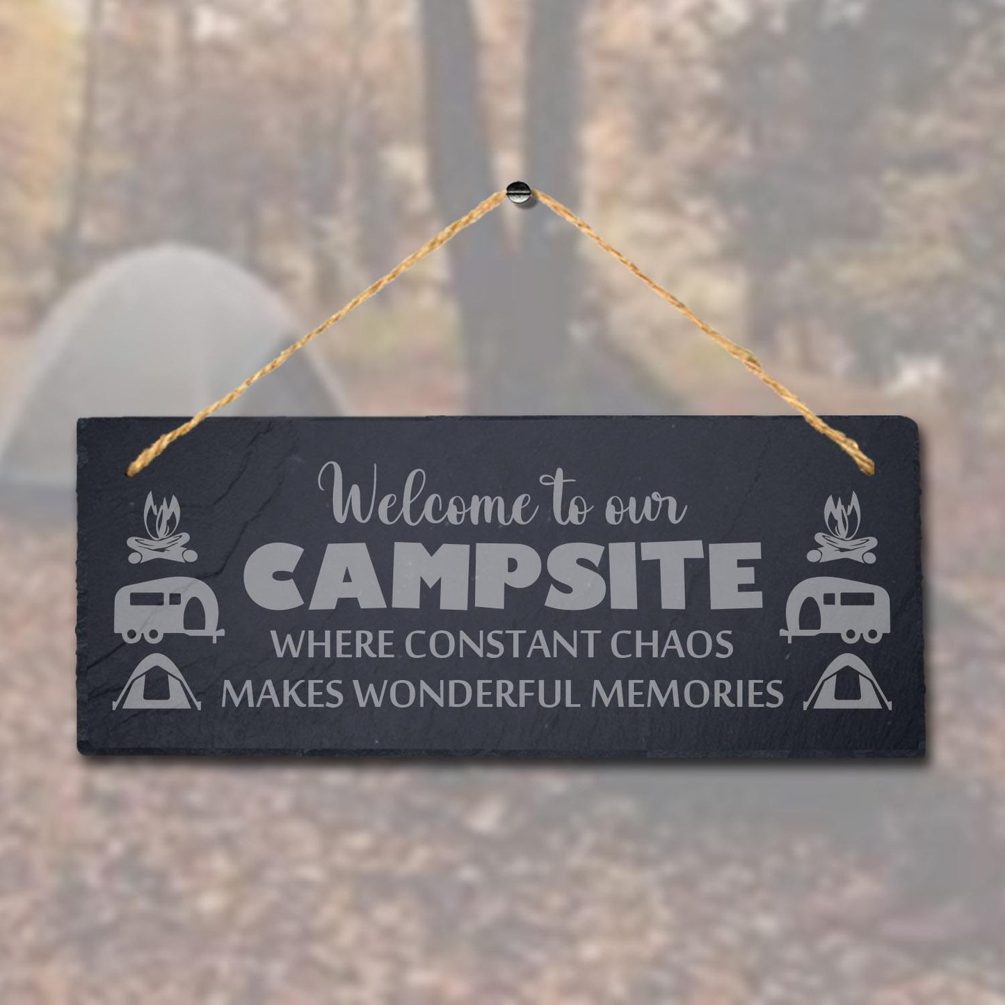 Campsite Chaos Laser Engraved Hanging Slate Campfire Camp Caravan Plaque Sign
