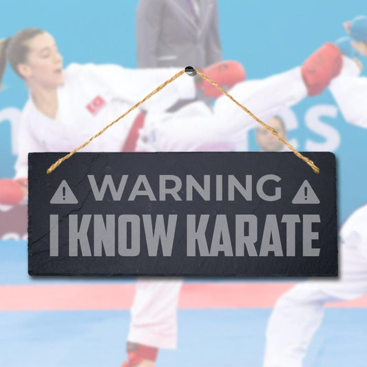 Warning I Know Karate Laser Engraved Hanging Slate Fighters Home Plaque Sign