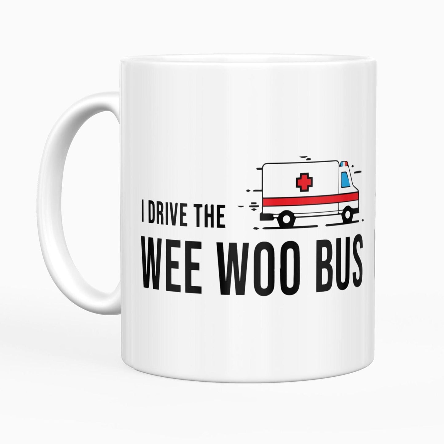 Wee Woo Bus Mug: Funny Coffee Cup Gift for Ambulance Driver