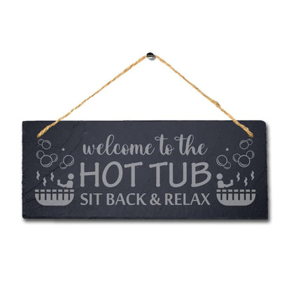 Welcome Hot Tub Laser Engraved Hanging Slate Whirlpool Bath Plaque Sign