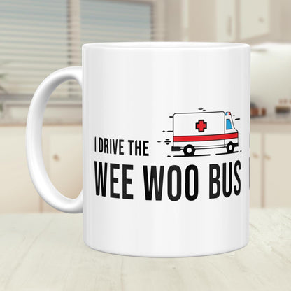 Wee Woo Bus Mug: Funny Coffee Cup Gift for Ambulance Driver
