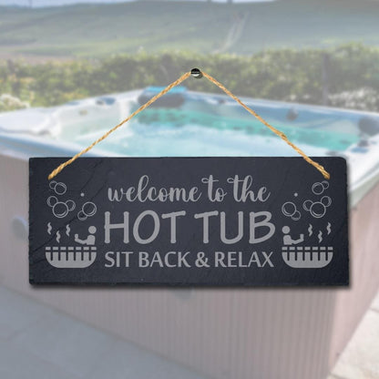 Welcome Hot Tub Laser Engraved Hanging Slate Whirlpool Bath Plaque Sign