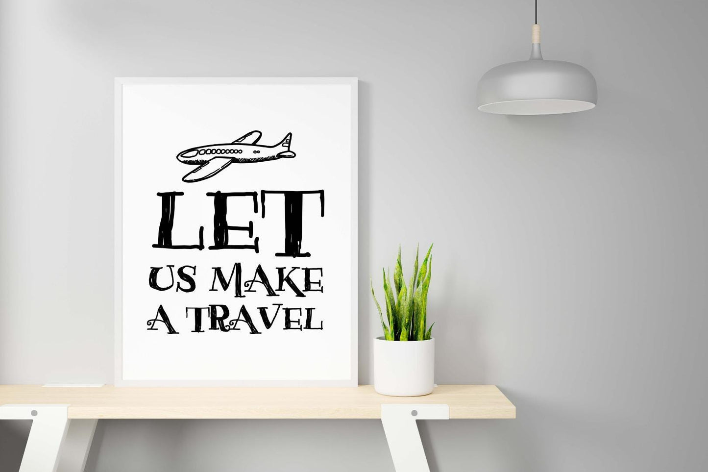 Let Us Make Travel Motivational Inspirational Love Positive Quote Poster Wall