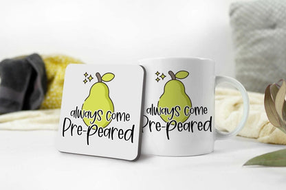 Always Come Pre-peared Mug And Coaster Gift Set Funny Office Work Colleague Gift