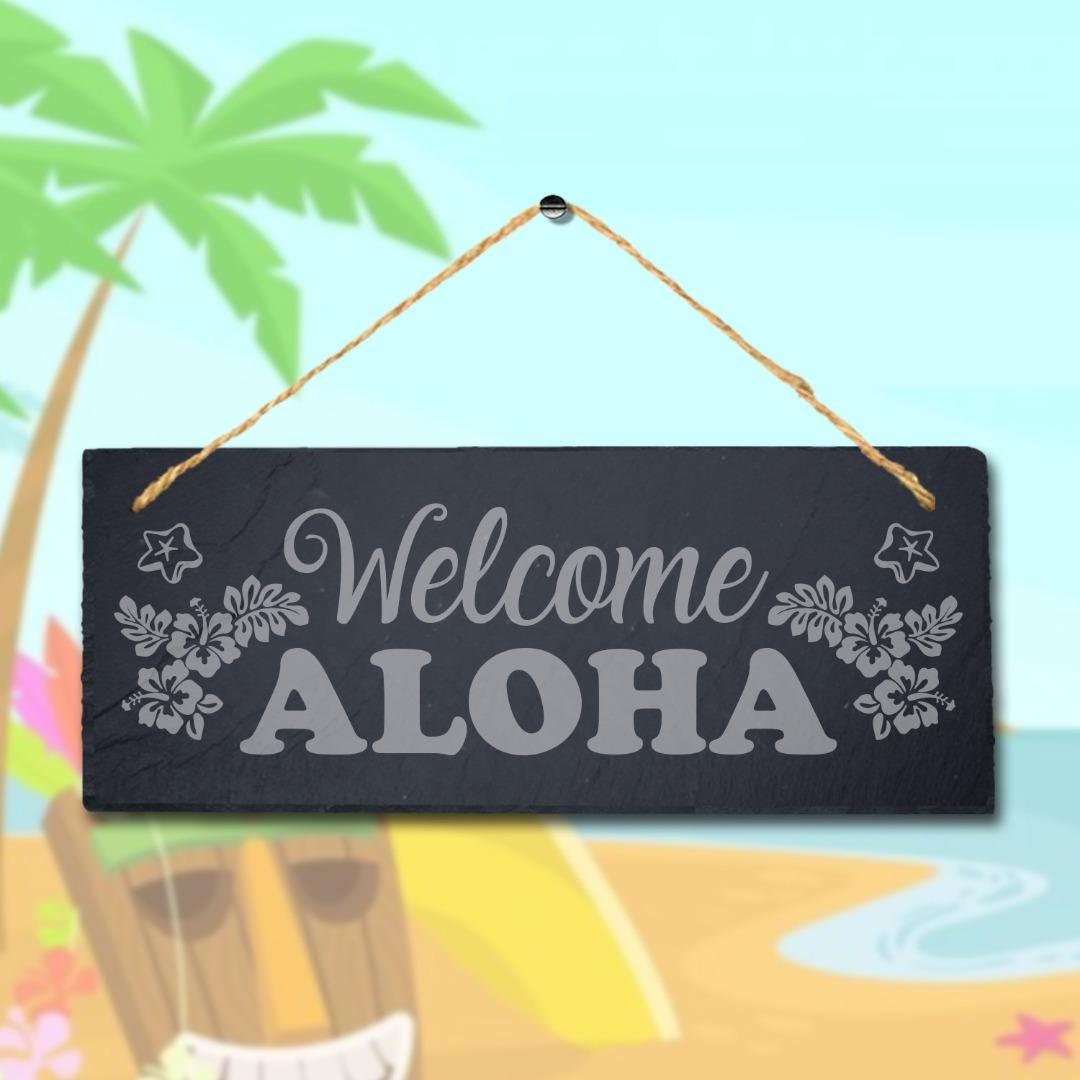 Welcome Aloha Love Peace Laser Engraved Hanging Slate Ocean Beach Plaque Sign