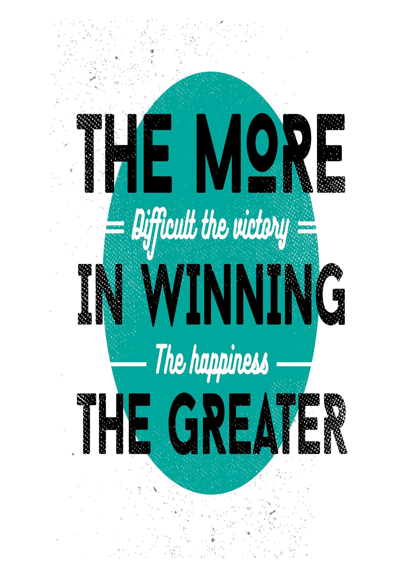 The More Difficult The Victory Inspirational Positive Quote Poster Print Wall