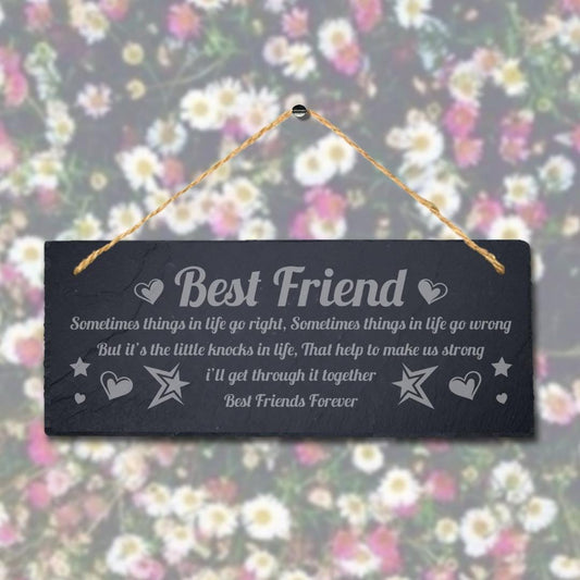 Best Friends Sometime Things Laser Engraved Hanging Slate Friendship Plaque Sign