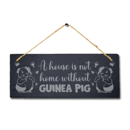 House Is Not Home Without Guinea Pig Hanging Slate Pig Cote Pigsties Plaque Sign