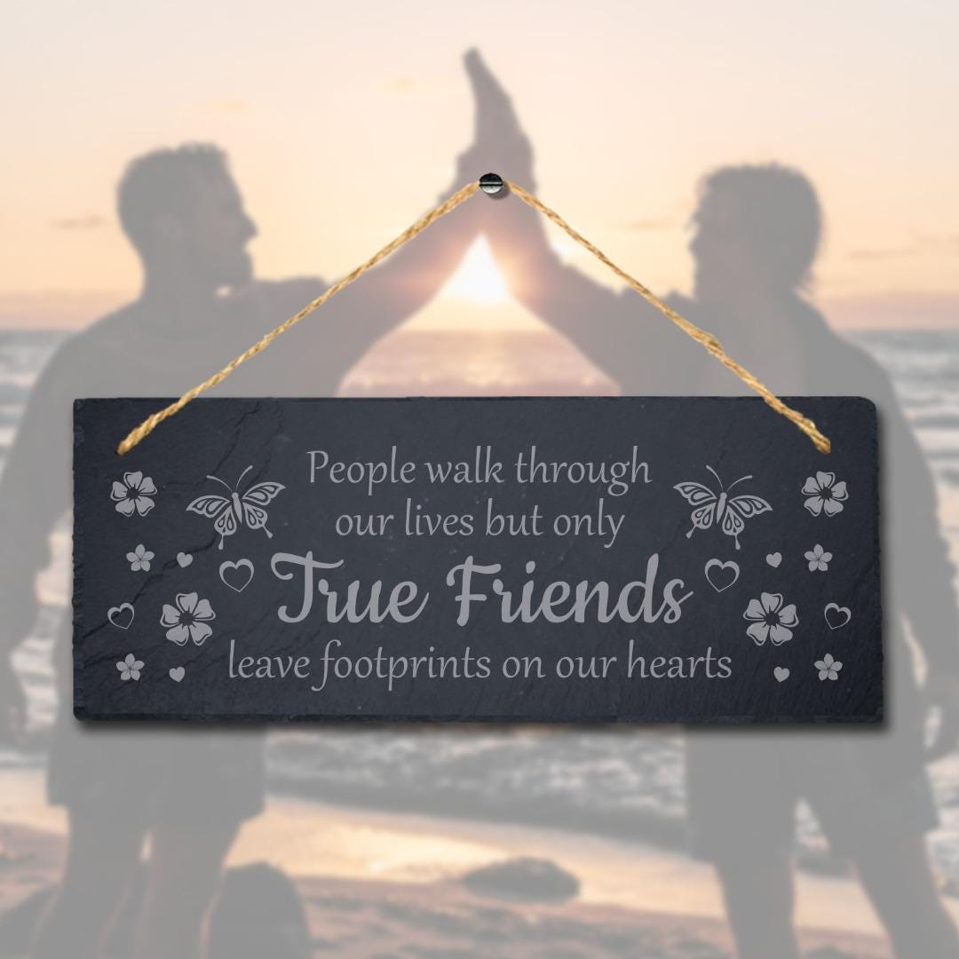 People Walk Through Engraved Hanging Slate Friendship Day Best Friend Gift Sign
