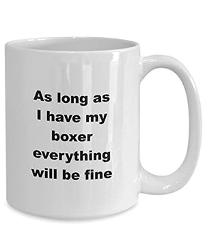 Boxer or funny gift for men women dog lovers | Ceramic Coffee Mug | 11 OZ