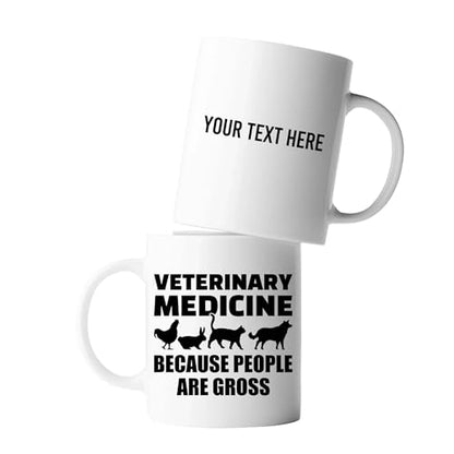 Personalized Veterinary Medicine Because | Customised Coffee Mug | 11 OZ