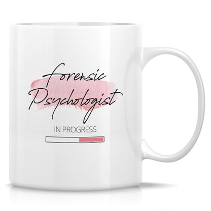 Funny Forensic Psychologist In Progress | Ceramic Coffee Mug | 11 OZ