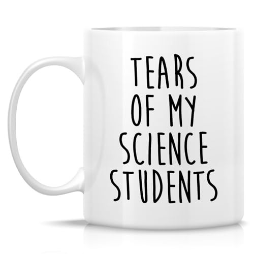Funny Science Teacher Tears of My Students or | Ceramic Coffee Mug | 11 OZ