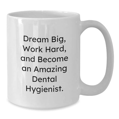 Funny Inspirational Dental Hygienist Gifts | Ceramic Coffee Mug | 11 OZ